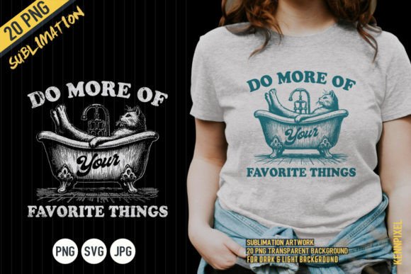 Do More of Your Favorite Things Cat Shir Review