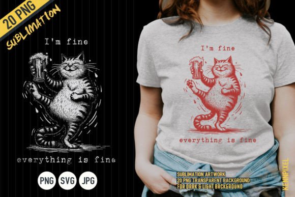 I m Fine Everything is Fine Drunker Cat Embroidery