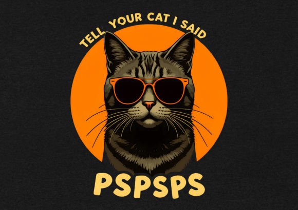 Tell Your Cat I Said T-Shirt Design Review